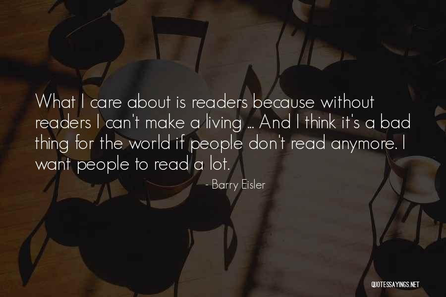 Don't Care About World Quotes By Barry Eisler