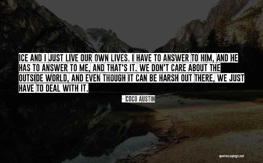 Don't Care About World Quotes By Coco Austin Don't Care About World Quotes By Coco Austin