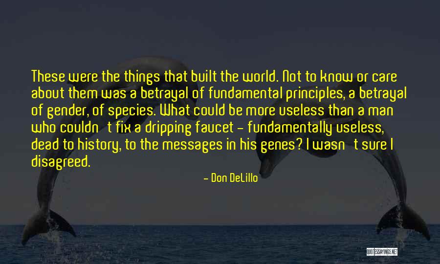 Don't Care About World Quotes By Don DeLillo