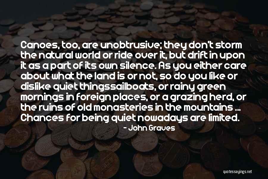 Don't Care About World Quotes By John Graves