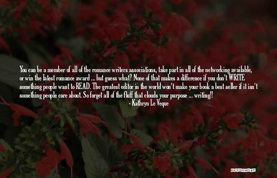 Don't Care About World Quotes By Kathryn Le Veque Don't Care About World Quotes By Kathryn Le Veque