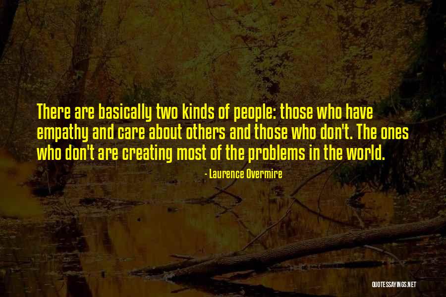 Don't Care About World Quotes By Laurence Overmire Don't Care About World Quotes By Laurence Overmire