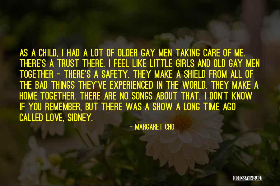 Don't Care About World Quotes By Margaret Cho