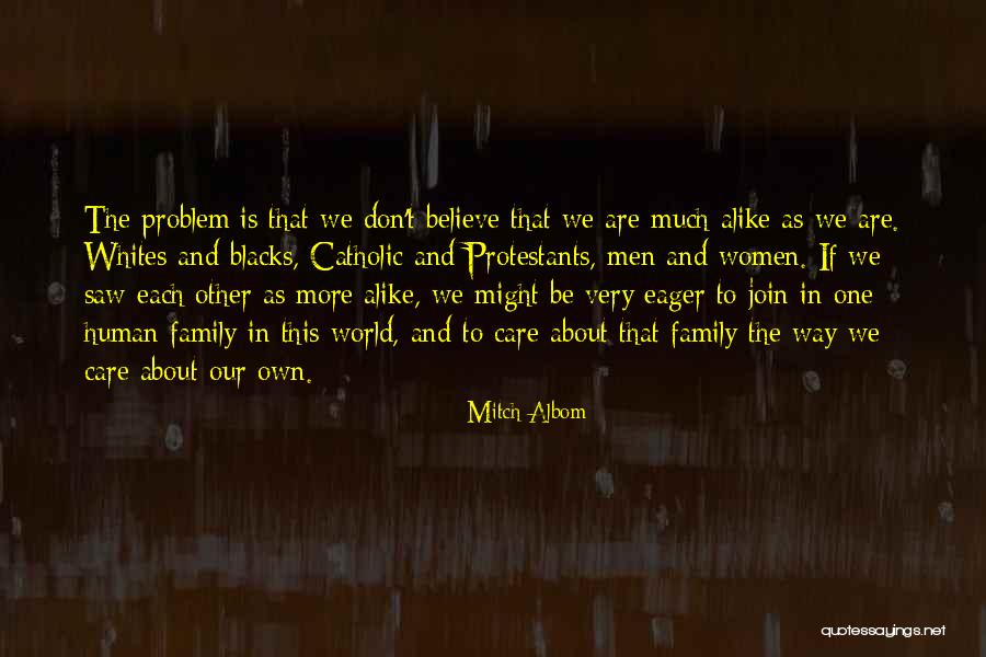 Don't Care About World Quotes By Mitch Albom Don't Care About World Quotes By Mitch Albom