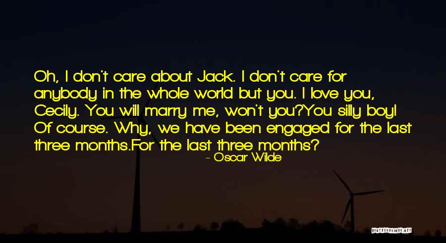 Don't Care About World Quotes By Oscar Wilde Don't Care About World Quotes By Oscar Wilde