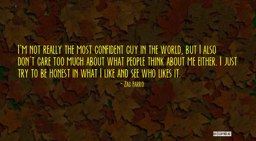 Don't Care About World Quotes By Zac Farro