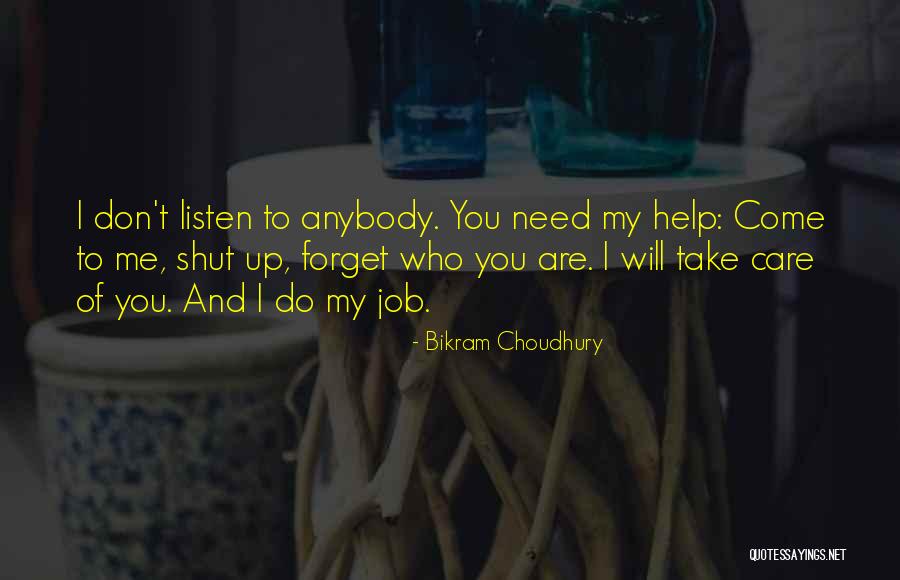 Don't Care Anybody Quotes By Bikram Choudhury