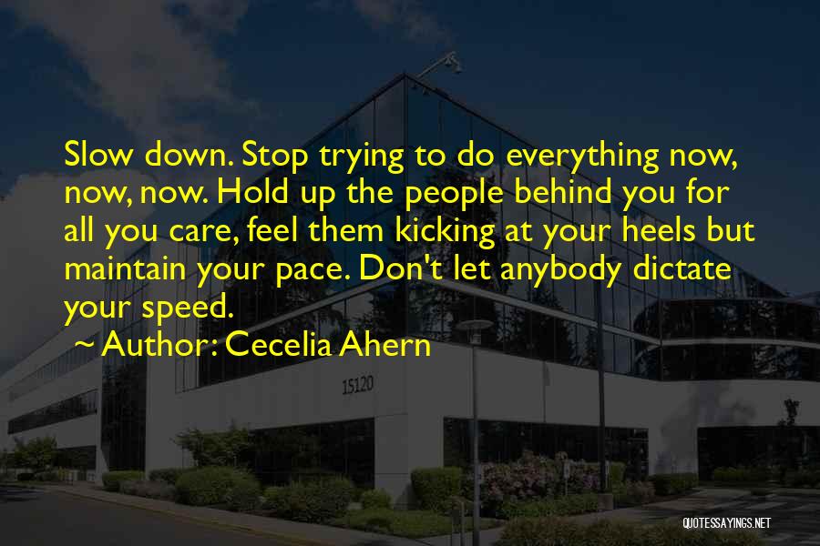 Don't Care Anybody Quotes By Cecelia Ahern