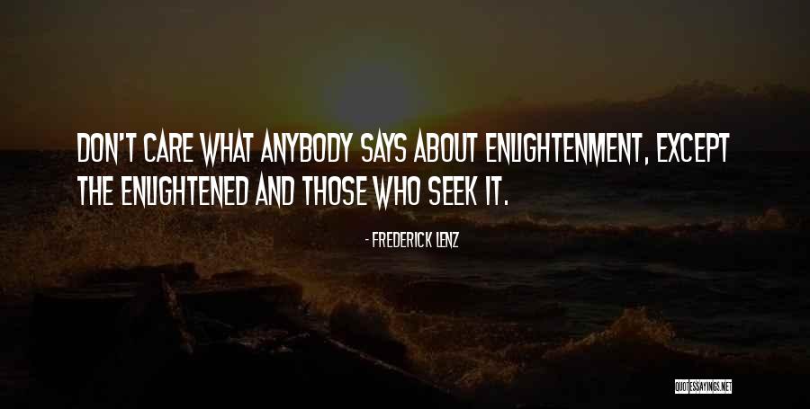 Don't Care Anybody Quotes By Frederick Lenz Don't Care Anybody Quotes By Frederick Lenz