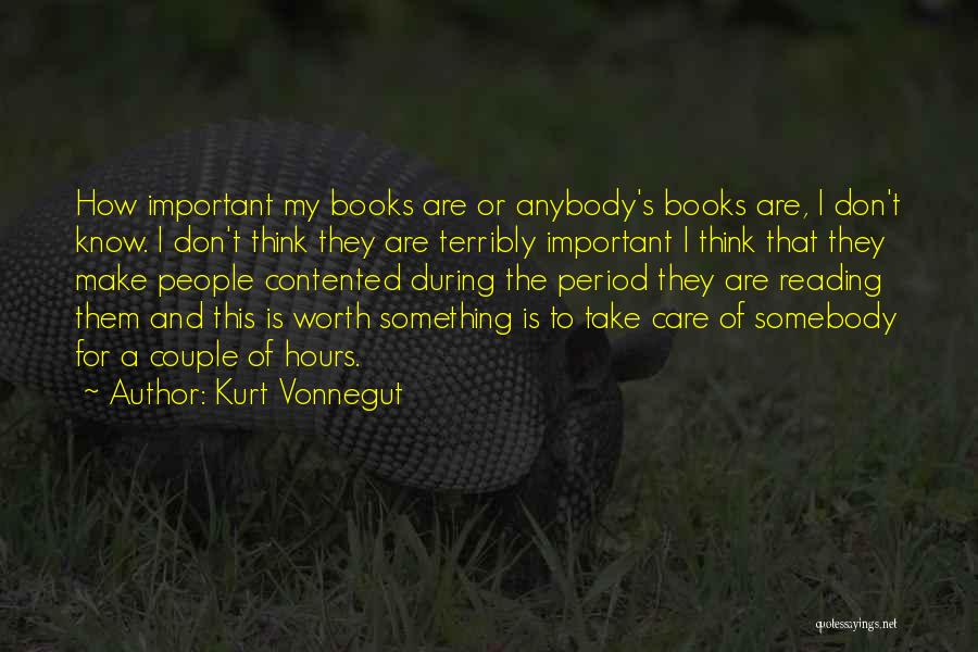 Don't Care Anybody Quotes By Kurt Vonnegut