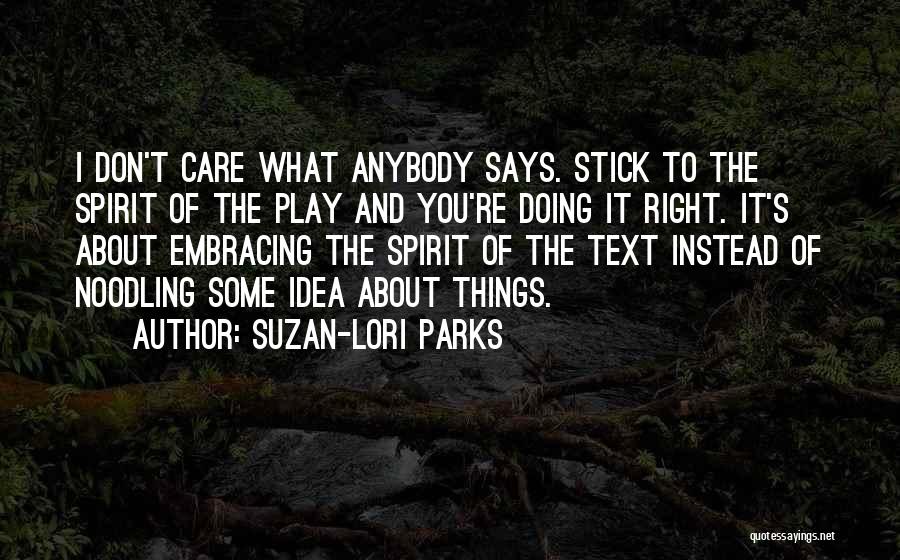 Don't Care Anybody Quotes By Suzan-Lori Parks