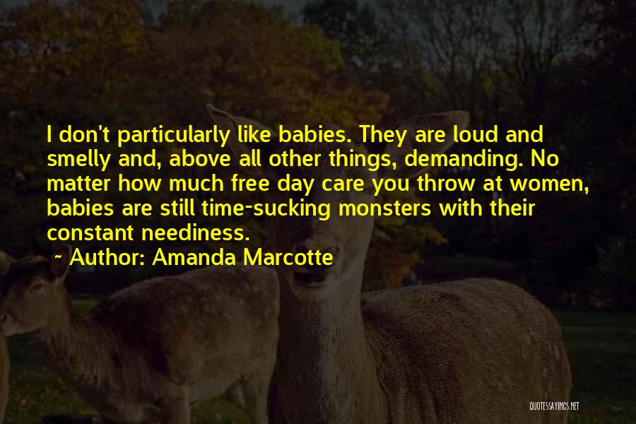 Don't Care At All Quotes By Amanda Marcotte