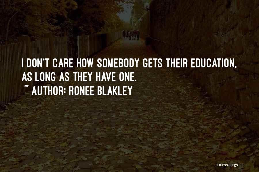 Dont Care For U Quotes By Ronee Blakley