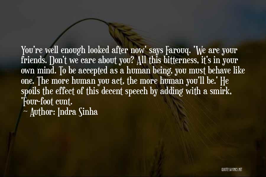 Don't Care More Quotes By Indra Sinha