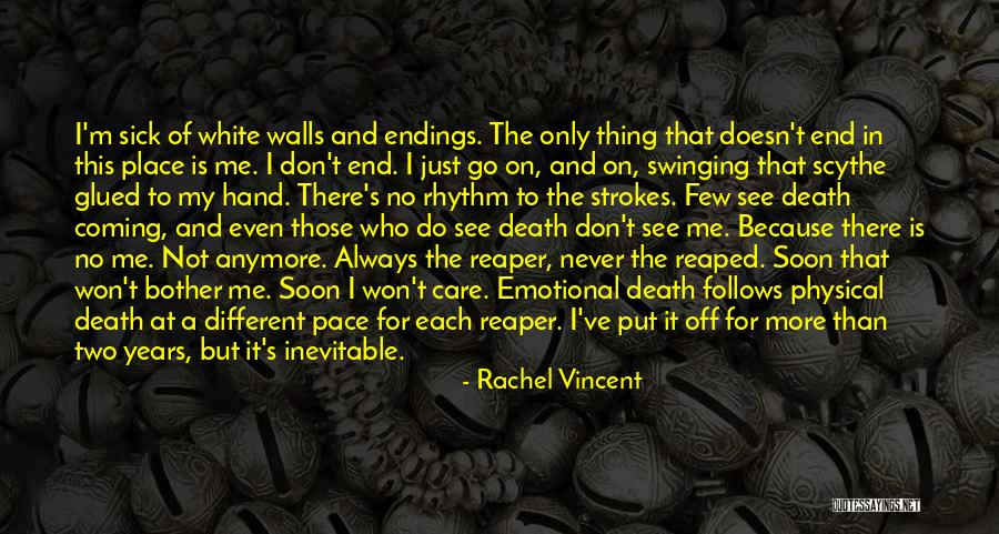 Don't Care More Quotes By Rachel Vincent