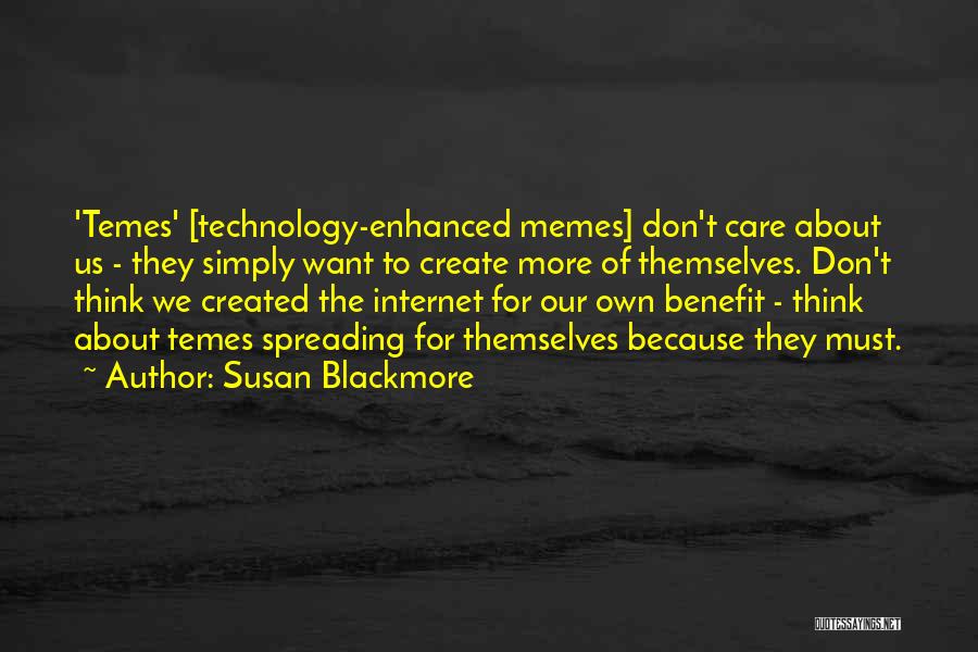 Don't Care More Quotes By Susan Blackmore