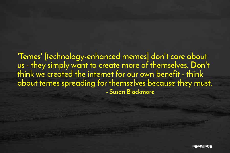 Don't Care More Quotes By Susan Blackmore