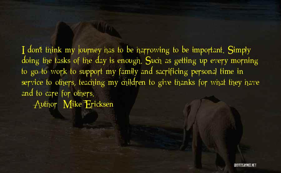 Don't Care Others Think Quotes By Mike Ericksen