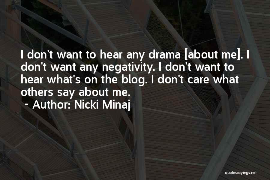 Don't Care What Others Say Quotes By Nicki Minaj