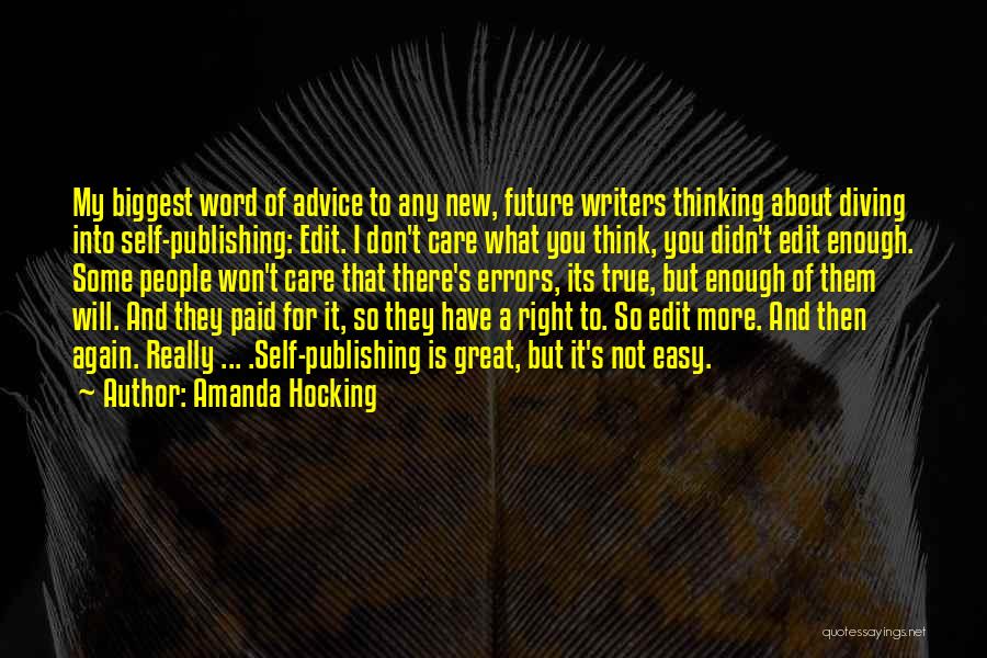Don't Care What You Think Quotes By Amanda Hocking
