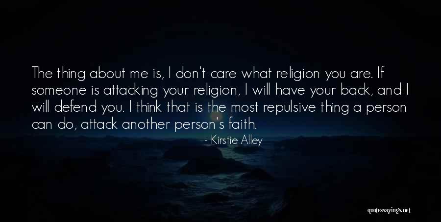 Don't Care What You Think Quotes By Kirstie Alley