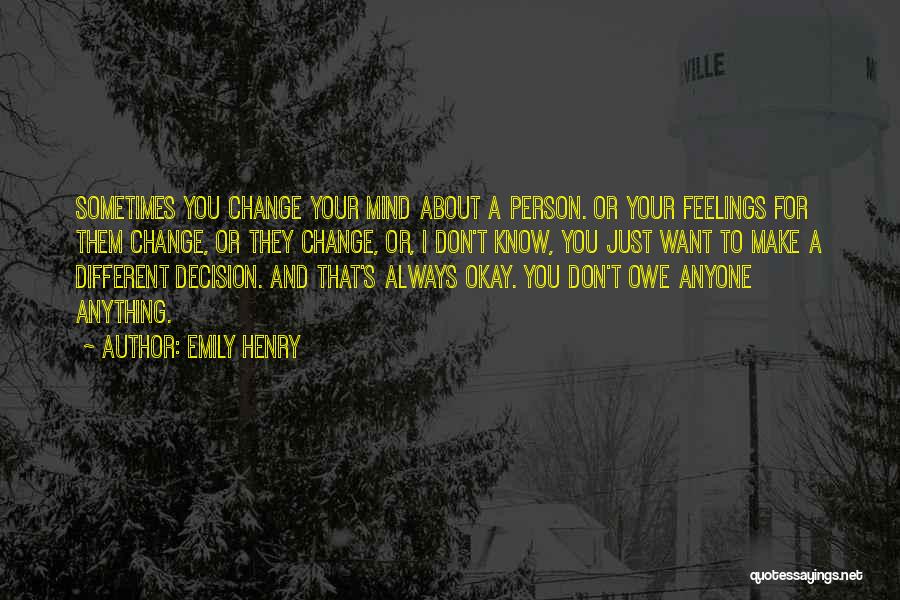 Don't Change Anyone Quotes By Emily Henry