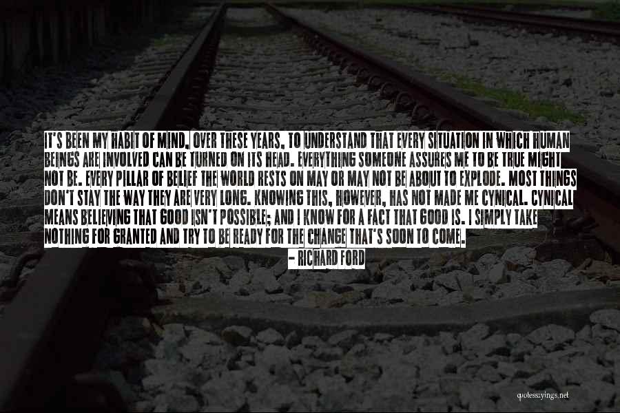 Don't Change For Someone Quotes By Richard Ford Don't Change For Someone Quotes By Richard Ford
