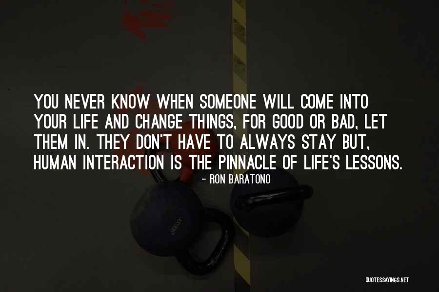 Don't Change For Someone Quotes By Ron Baratono Don't Change For Someone Quotes By Ron Baratono
