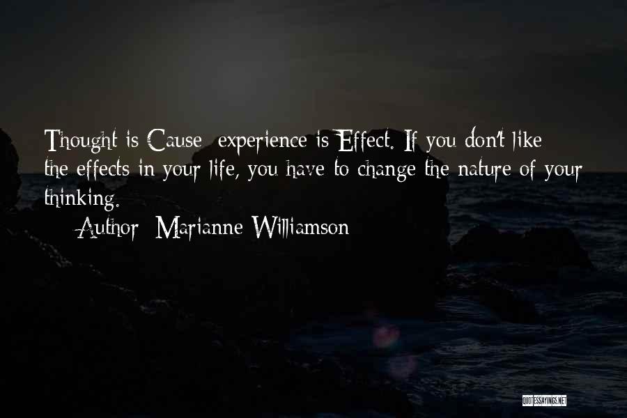 Don't Change Your Life Quotes By Marianne Williamson