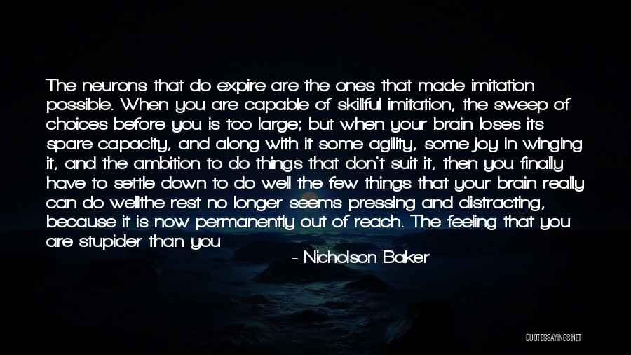 Don't Change Your Life Quotes By Nicholson Baker