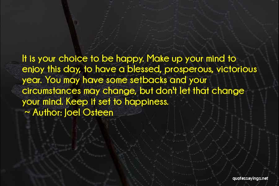 Don't Change Your Mind Quotes By Joel Osteen
