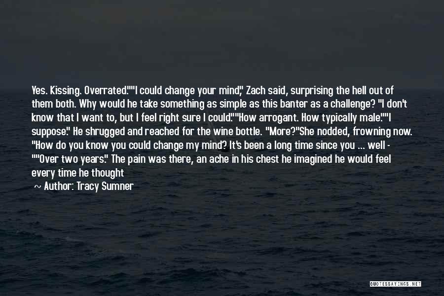 Don't Change Your Mind Quotes By Tracy Sumner
