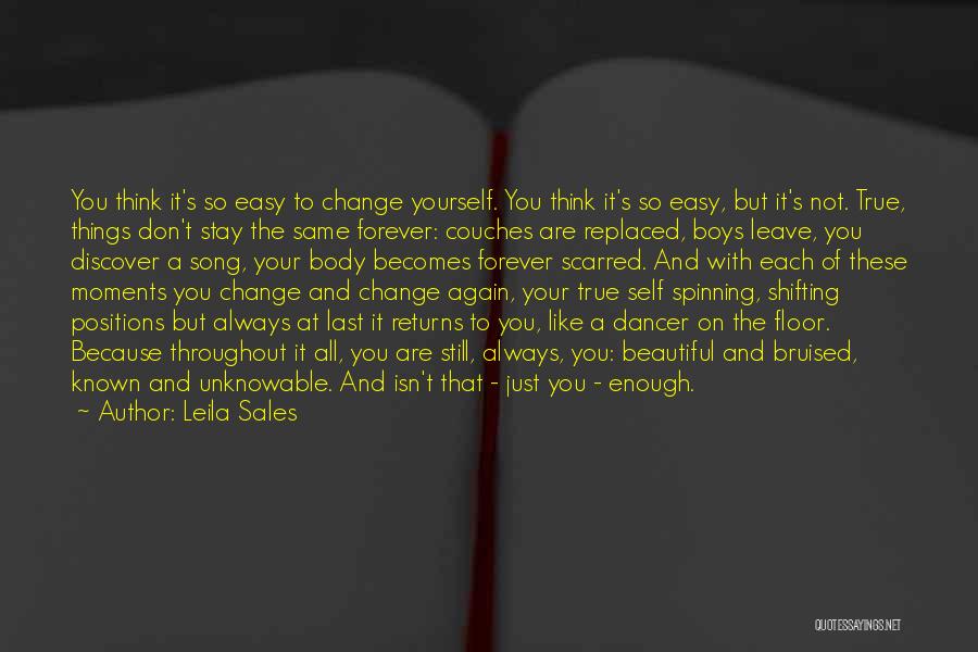 Don't Change Yourself Quotes By Leila Sales