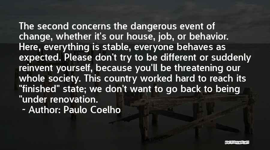 Don't Change Yourself Quotes By Paulo Coelho