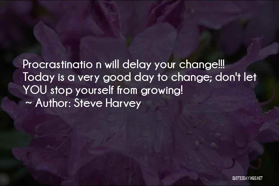 Don't Change Yourself Quotes By Steve Harvey