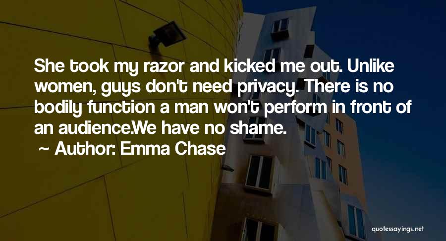 Don't Chase No Man Quotes By Emma Chase