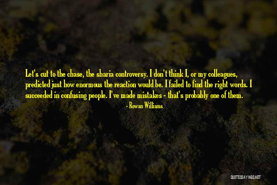 Don't Chase Someone Quotes By Rowan Williams Don't Chase Someone Quotes By Rowan Williams