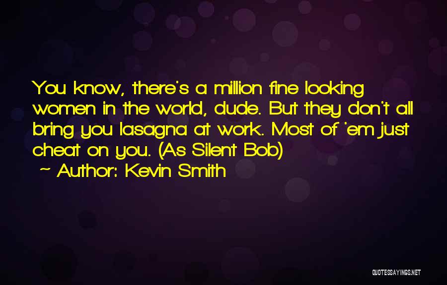 Don't Cheat In Love Quotes By Kevin Smith