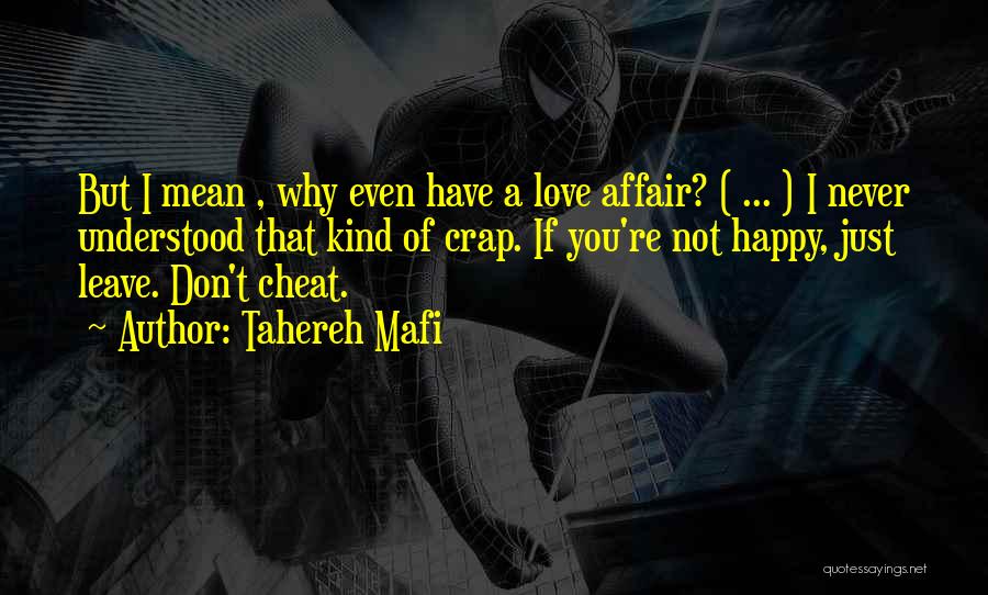 Don't Cheat In Love Quotes By Tahereh Mafi