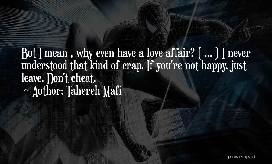 Don't Cheat Just Leave Quotes By Tahereh Mafi