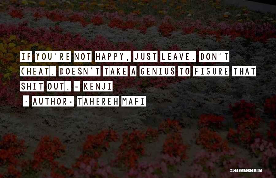 Don't Cheat Just Leave Quotes By Tahereh Mafi