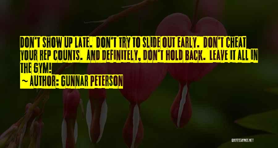 Don't Cheat Others Quotes By Gunnar Peterson