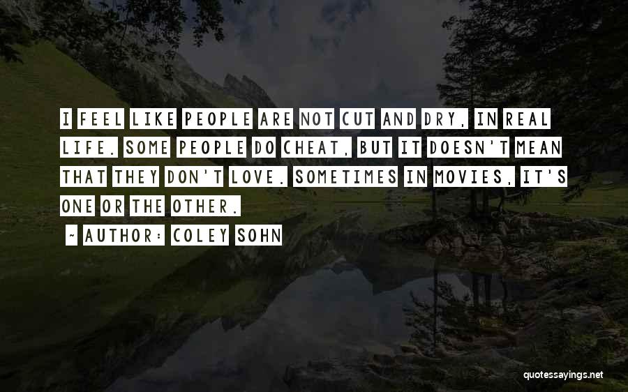 Don't Cheat Quotes By Coley Sohn