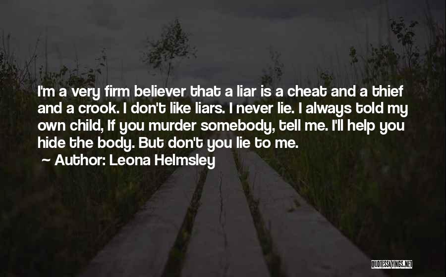 Don't Cheat Quotes By Leona Helmsley