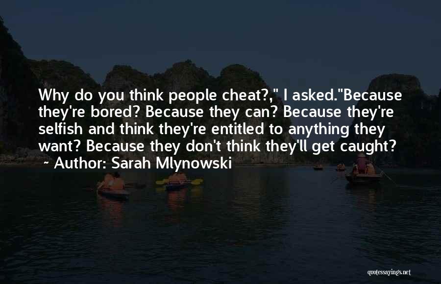 Don't Cheat Quotes By Sarah Mlynowski