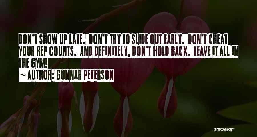 Don't Cheat Yourself Quotes By Gunnar Peterson