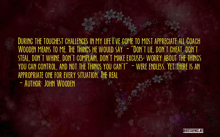 Don't Cheat Yourself Quotes By John Wooden