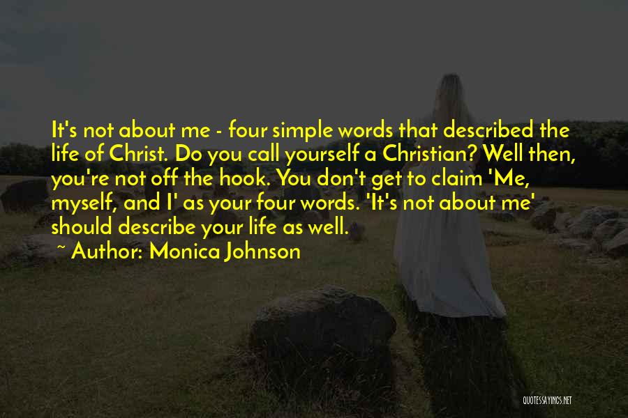 Don't Claim Me Quotes By Monica Johnson