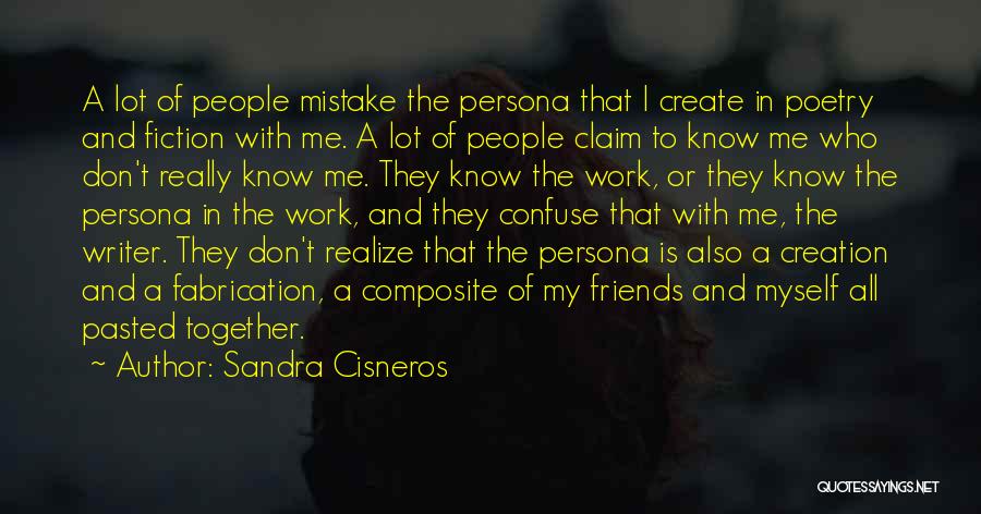 Don't Claim Me Quotes By Sandra Cisneros