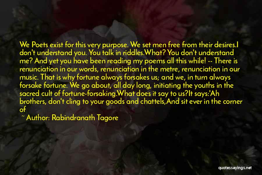 Don't Cling Quotes By Rabindranath Tagore